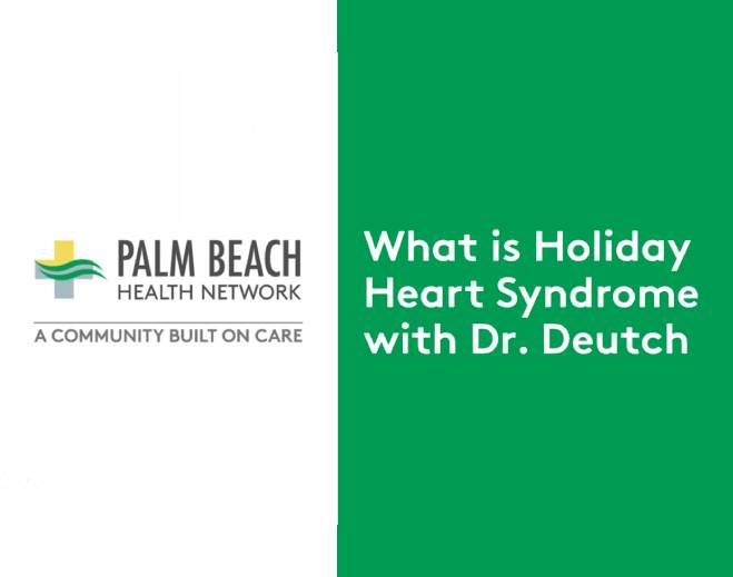 What-is-Holiday-Heart-Syndrome-with-Dr-Deutch